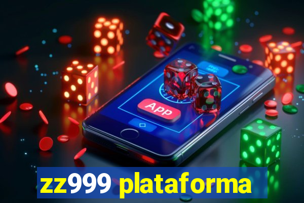 zz999 plataforma